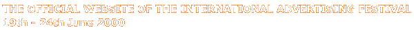 THE OFFICIAL WEBSITE OF THE INTERNATIONAL ADVERTISING FESTIVAL